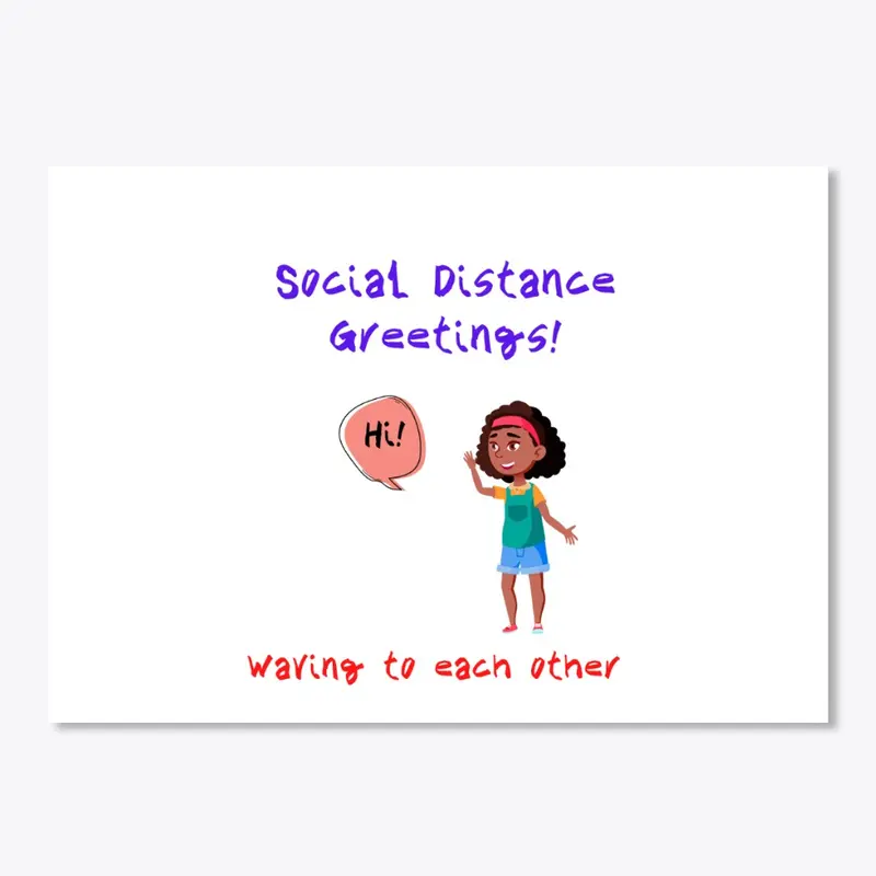 Social Distance Greetings